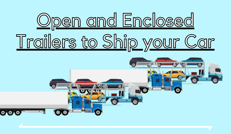 we ship vehicles in open and enclosed trailers